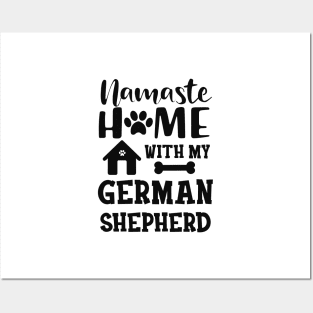 German Shepherd - Namaste home with my german shepherd Posters and Art